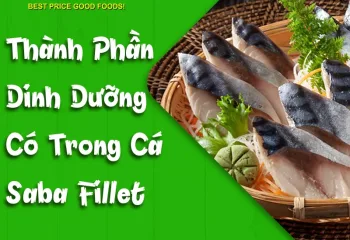 Thành phần dinh dưỡng cá saba fillet - 08102024